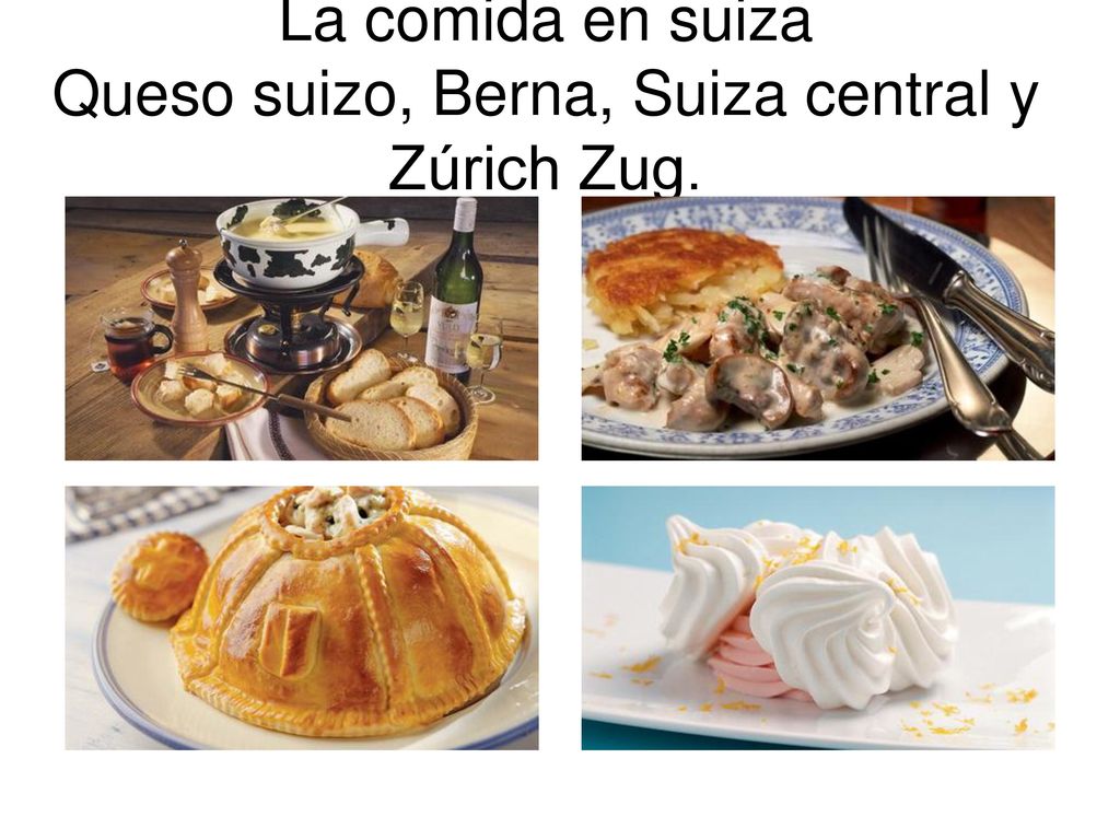 La comida en suiza Queso suizo, Berna, Suiza central y Zúrich Zug.