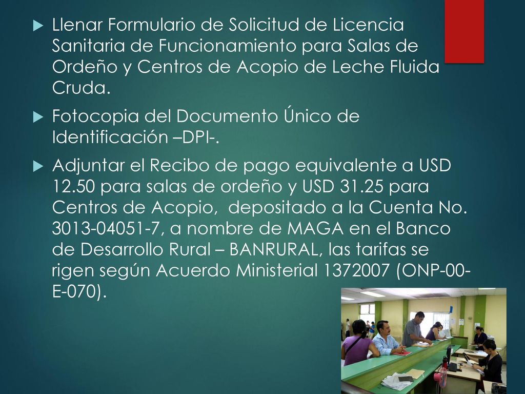 Llenar Formulario de Solicitud de Licencia Sanitaria de Funcionamiento para Salas de Ordeño y Centros de Acopio de Leche Fluida Cruda.