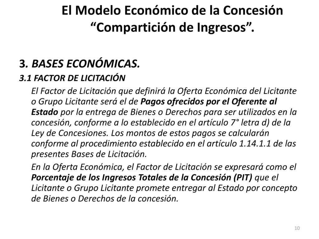 El Modelo Económico de la Concesión Compartición de Ingresos .