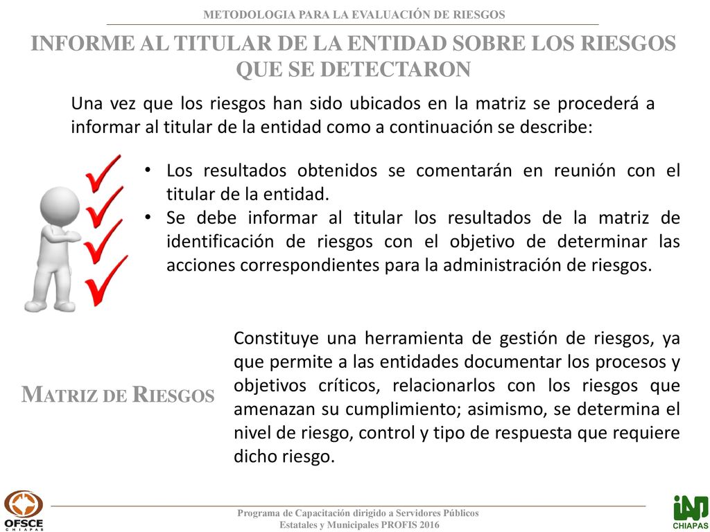 INFORME AL TITULAR DE LA ENTIDAD SOBRE LOS RIESGOS QUE SE DETECTARON