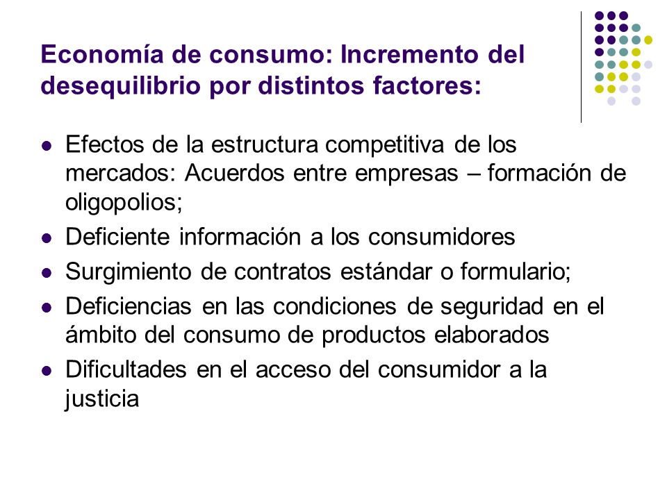 Economía de consumo: Incremento del desequilibrio por distintos factores: