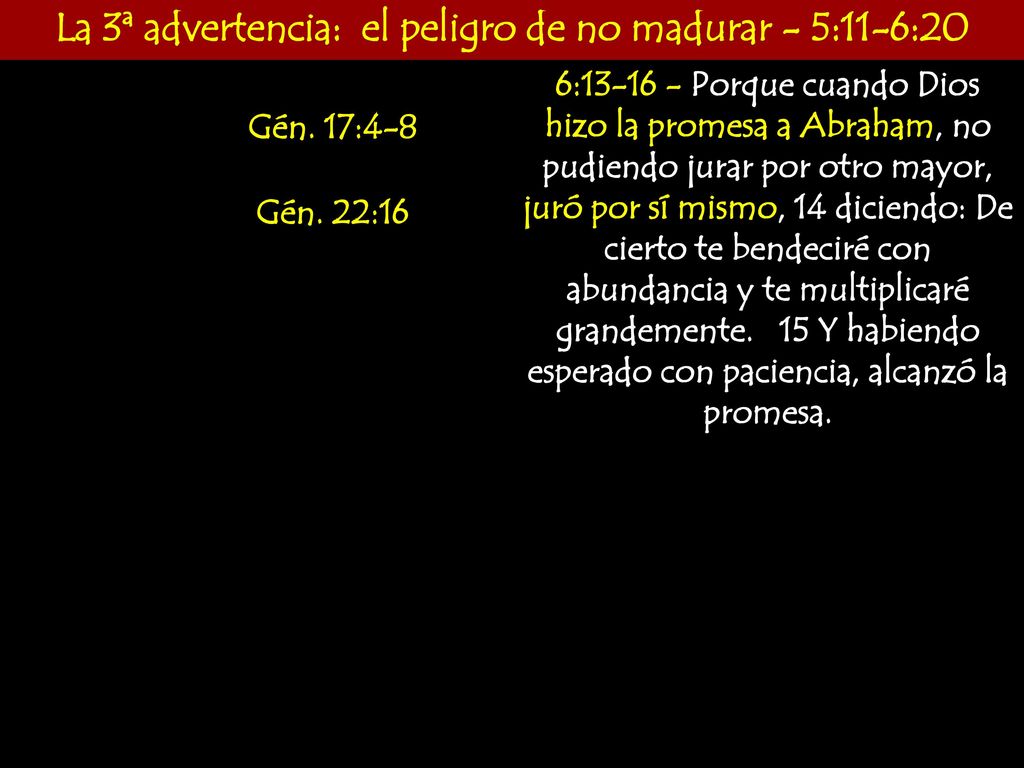 La 3ª advertencia: el peligro de no madurar - 5:11-6:20