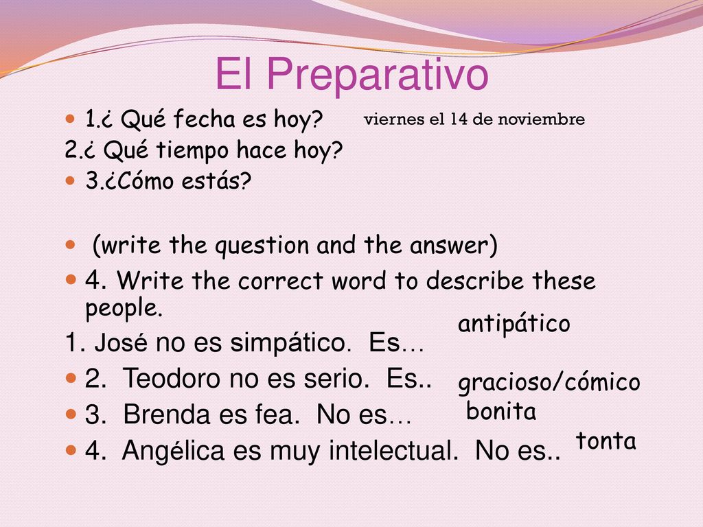 El Preparativo 4. Write the correct word to describe these people.