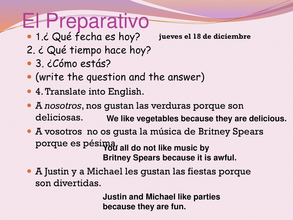 El Preparativo 1.¿ Qué fecha es hoy 2. ¿ Qué tiempo hace hoy