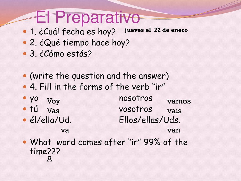 El Preparativo 1. ¿Cuál fecha es hoy 2. ¿Qué tiempo hace hoy