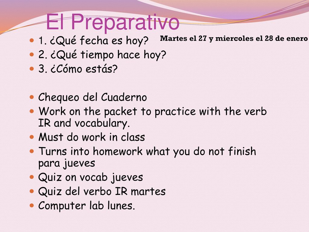 El Preparativo 1. ¿Qué fecha es hoy 2. ¿Qué tiempo hace hoy