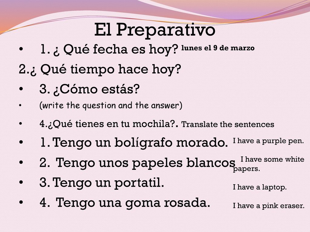 El Preparativo 1. ¿ Qué fecha es hoy 2.¿ Qué tiempo hace hoy