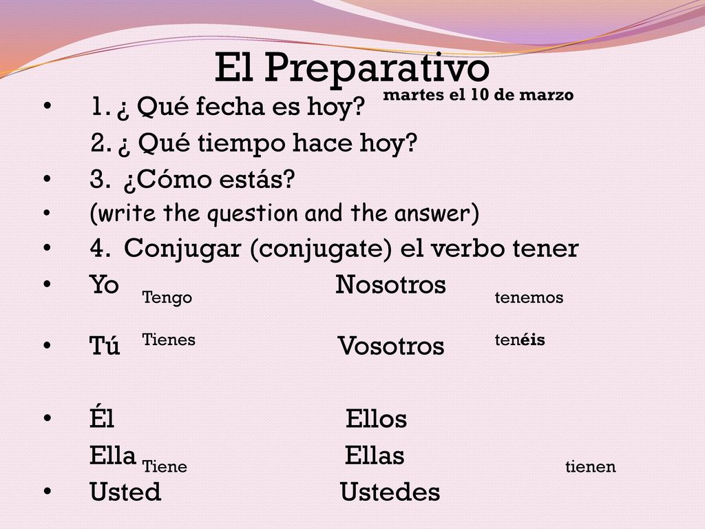 El Preparativo 1. ¿ Qué fecha es hoy 2. ¿ Qué tiempo hace hoy
