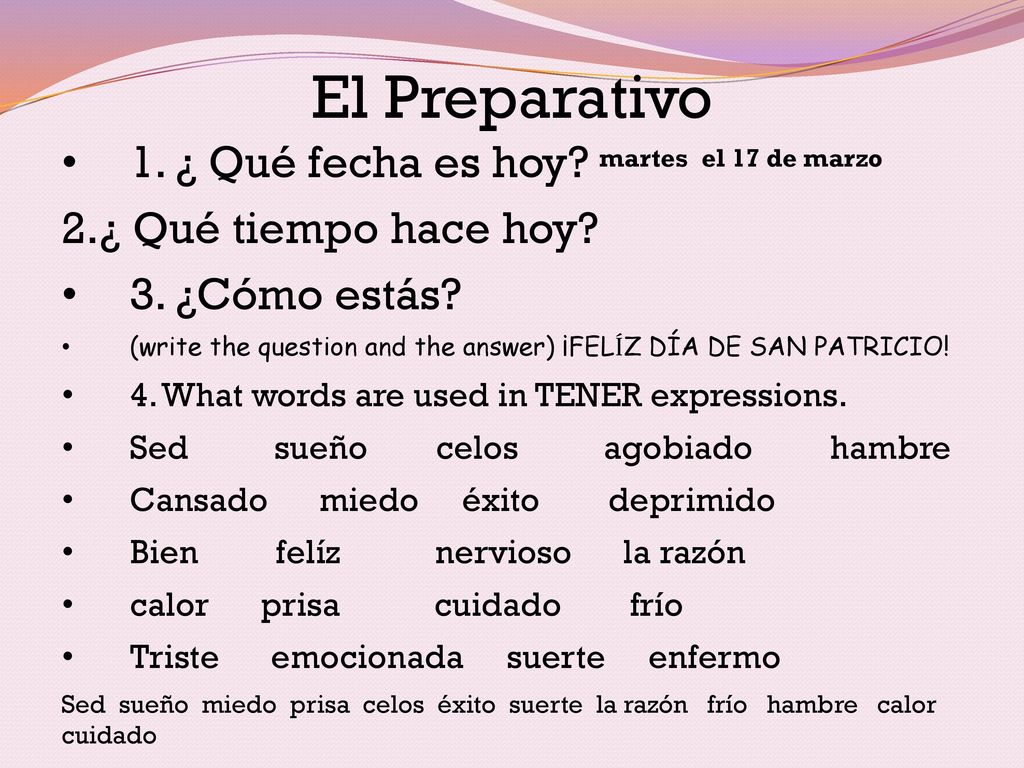 El Preparativo 1. ¿ Qué fecha es hoy 2.¿ Qué tiempo hace hoy