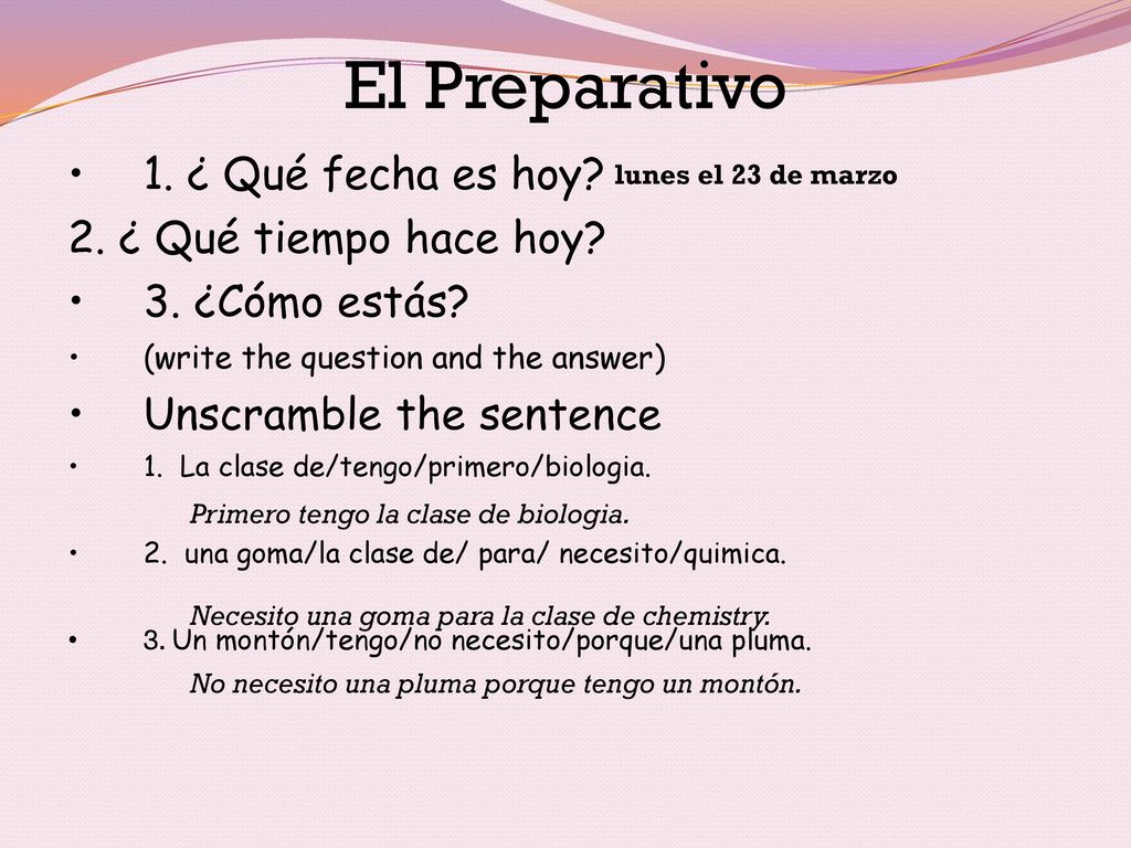 El Preparativo 1. ¿ Qué fecha es hoy 2. ¿ Qué tiempo hace hoy