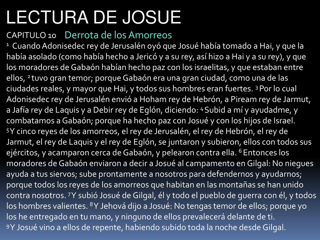 LECTURA DE JOSUE Derrota de los Amorreos CAPITULO 10