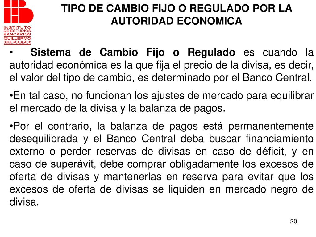 TIPO DE CAMBIO FIJO O REGULADO POR LA AUTORIDAD ECONOMICA