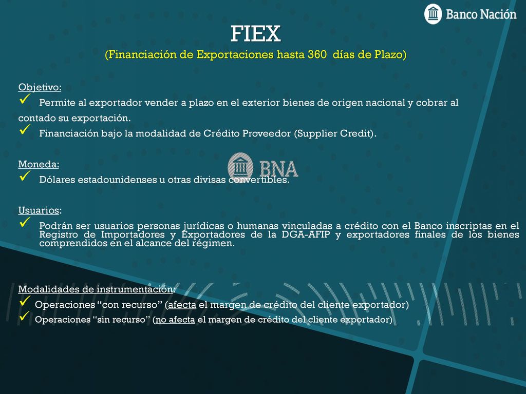 FIEX (Financiación de Exportaciones hasta 360 días de Plazo)