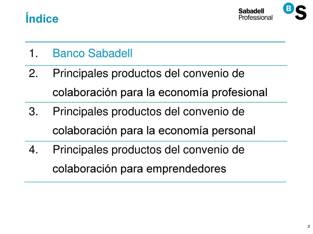 Índice Banco Sabadell. Principales productos del convenio de colaboración para la economía profesional.