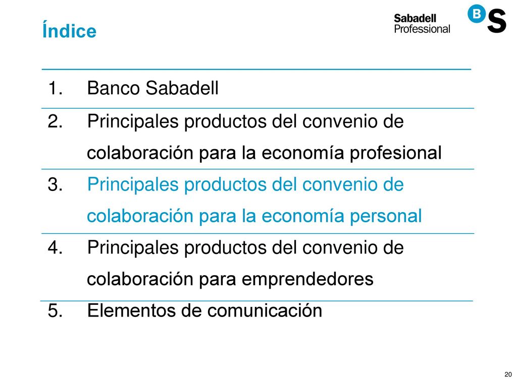 Índice Banco Sabadell. Principales productos del convenio de colaboración para la economía profesional.