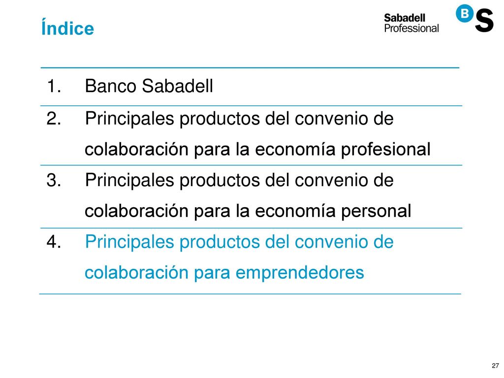Índice Banco Sabadell. Principales productos del convenio de colaboración para la economía profesional.