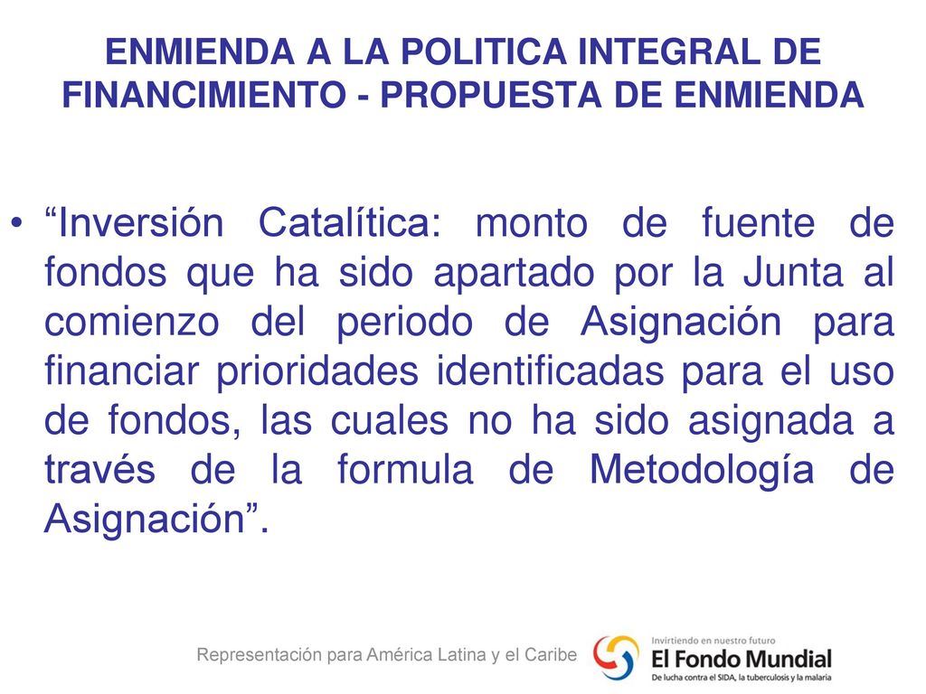 ENMIENDA A LA POLITICA INTEGRAL DE FINANCIMIENTO - PROPUESTA DE ENMIENDA