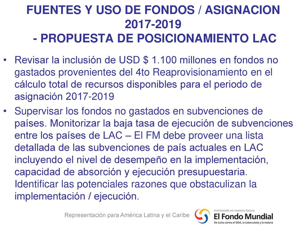 FUENTES Y USO DE FONDOS / ASIGNACION PROPUESTA DE POSICIONAMIENTO LAC