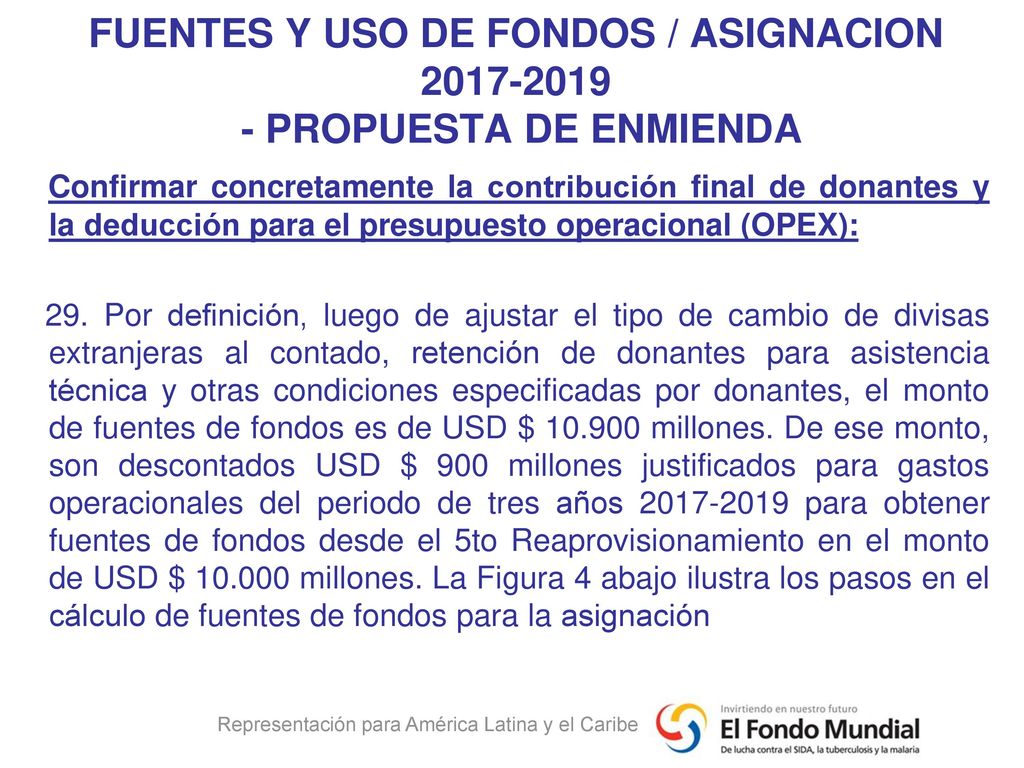 FUENTES Y USO DE FONDOS / ASIGNACION PROPUESTA DE ENMIENDA