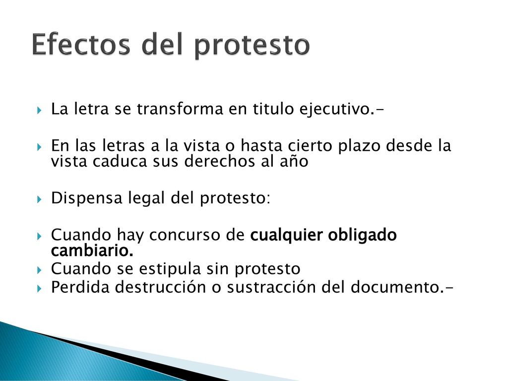 Efectos del protesto La letra se transforma en titulo ejecutivo.-