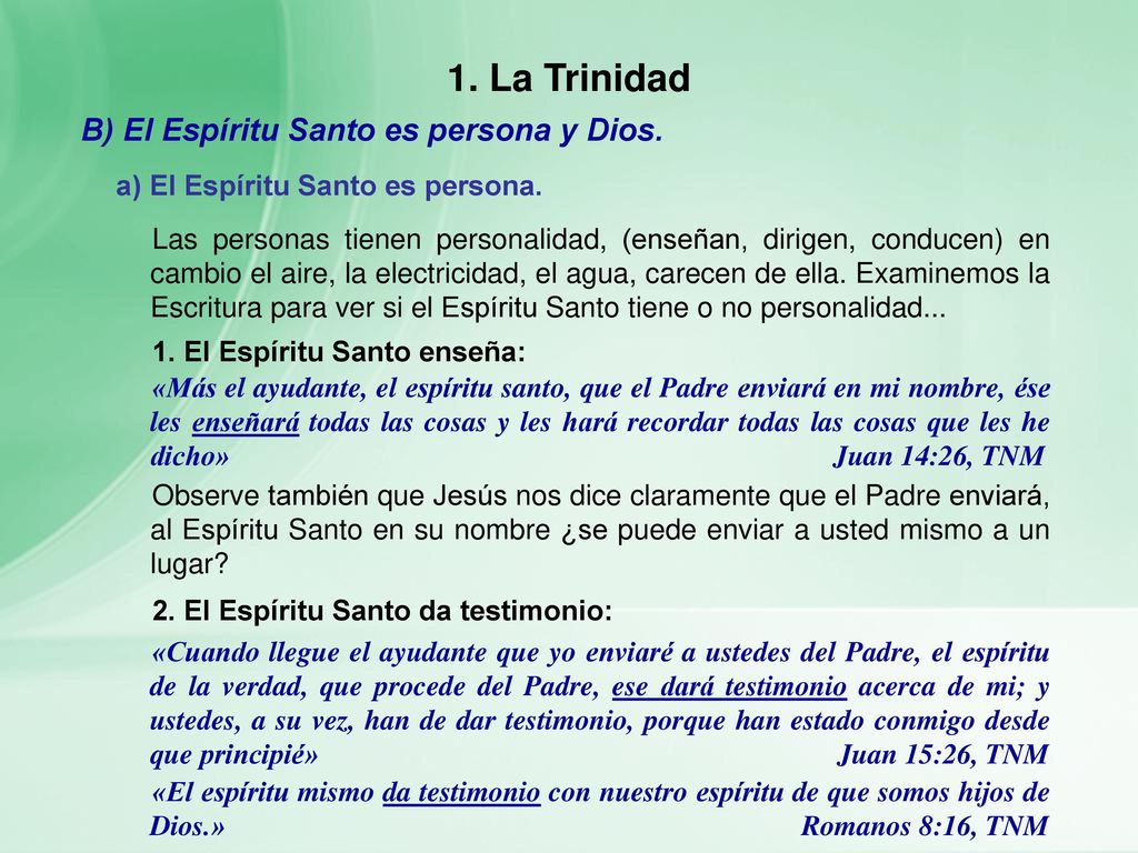 1. La Trinidad B) El Espíritu Santo es persona y Dios.