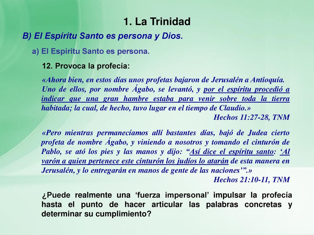 1. La Trinidad B) El Espíritu Santo es persona y Dios.