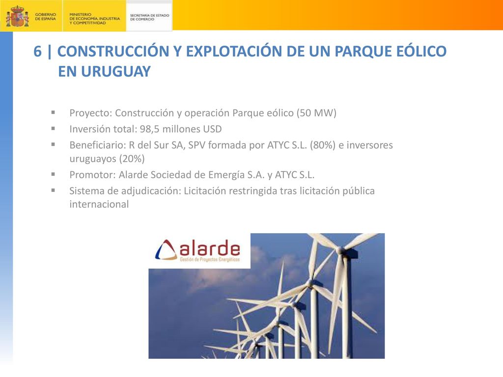 6 | CONSTRUCCIÓN Y EXPLOTACIÓN DE UN PARQUE EÓLICO EN URUGUAY