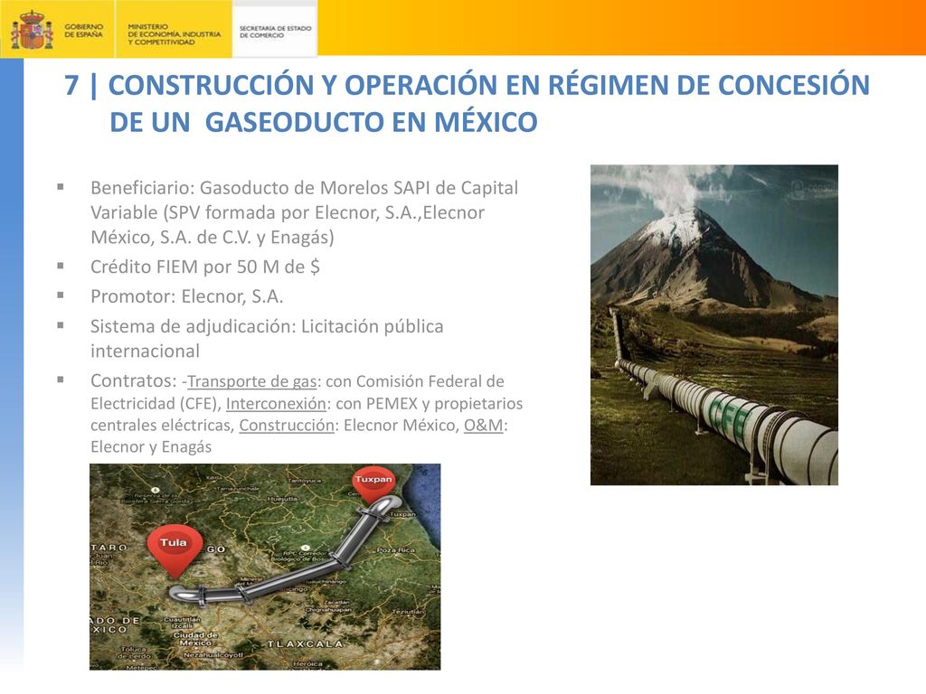 7 | CONSTRUCCIÓN Y OPERACIÓN EN RÉGIMEN DE CONCESIÓN DE UN GASEODUCTO EN MÉXICO