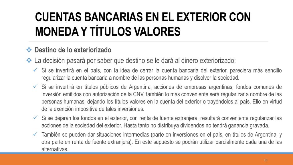 CUENTAS BANCARIAS EN EL EXTERIOR CON MONEDA Y TÍTULOS VALORES