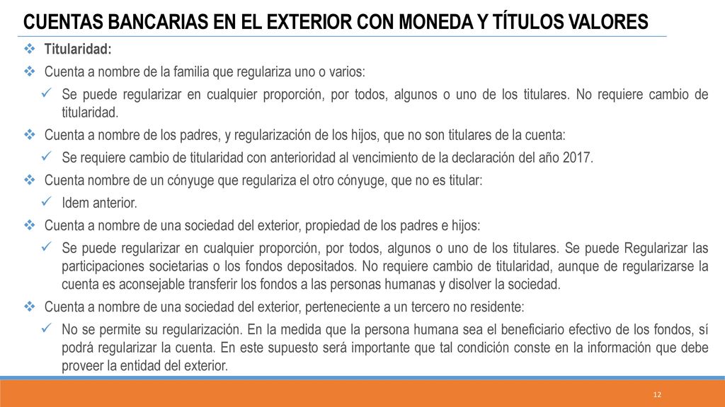 CUENTAS BANCARIAS EN EL EXTERIOR CON MONEDA Y TÍTULOS VALORES