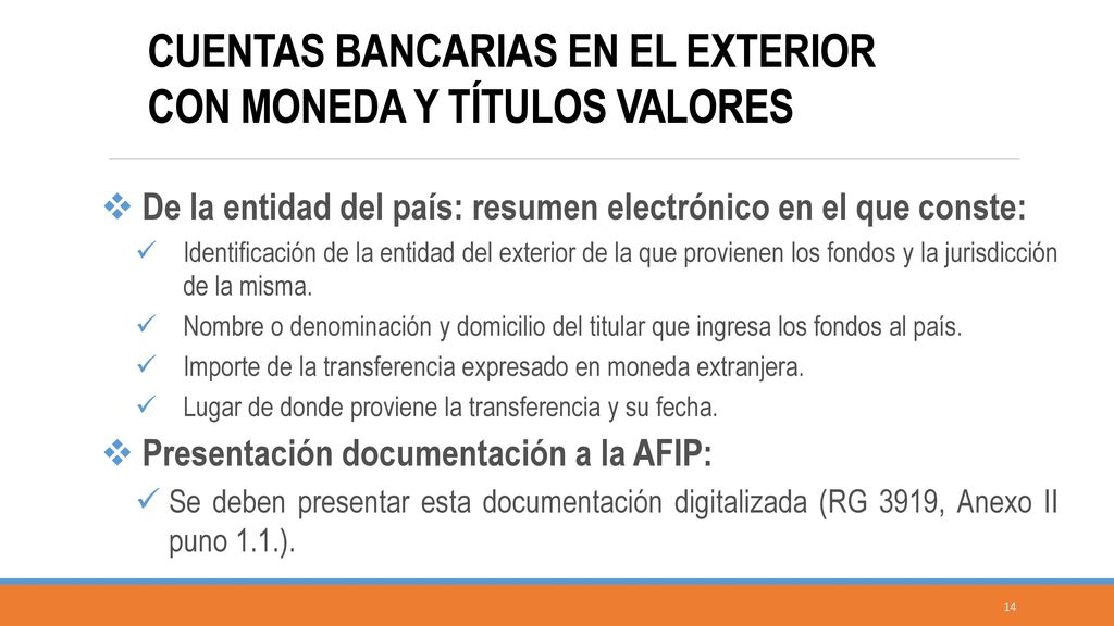CUENTAS BANCARIAS EN EL EXTERIOR CON MONEDA Y TÍTULOS VALORES