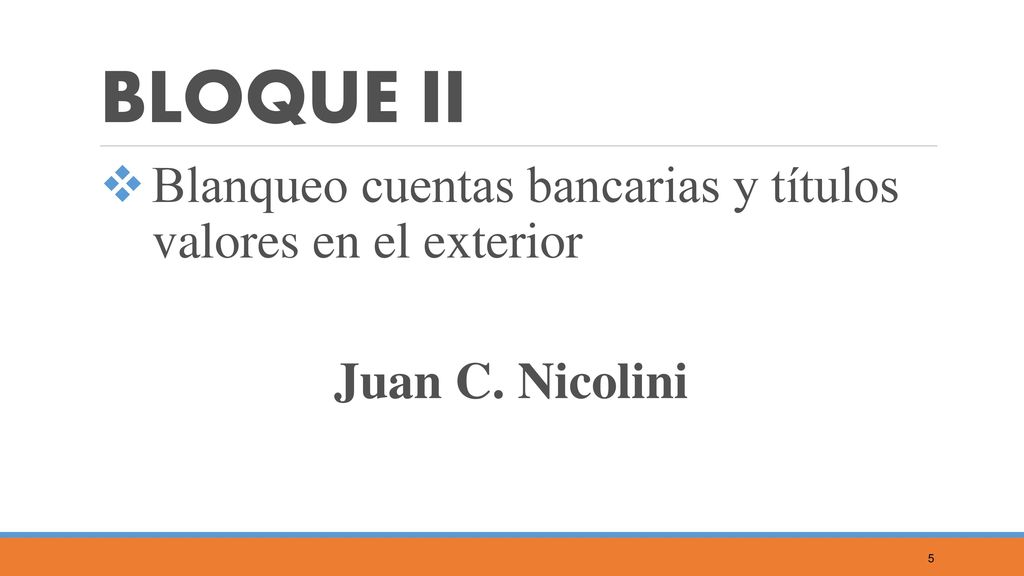 BLOQUE II Blanqueo cuentas bancarias y títulos valores en el exterior