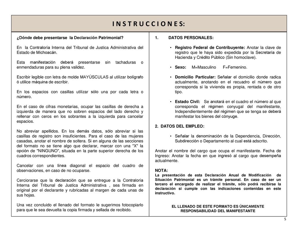 I N S T R U C C I O N E S: ¿Dónde debe presentarse la Declaración Patrimonial
