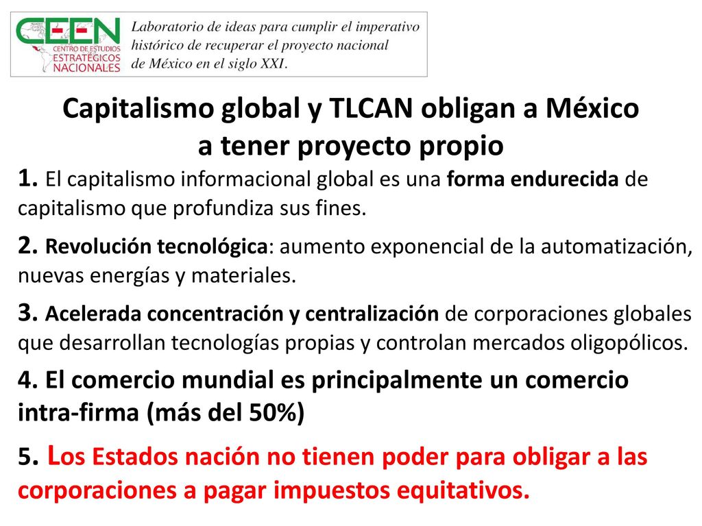 Capitalismo global y TLCAN obligan a México a tener proyecto propio