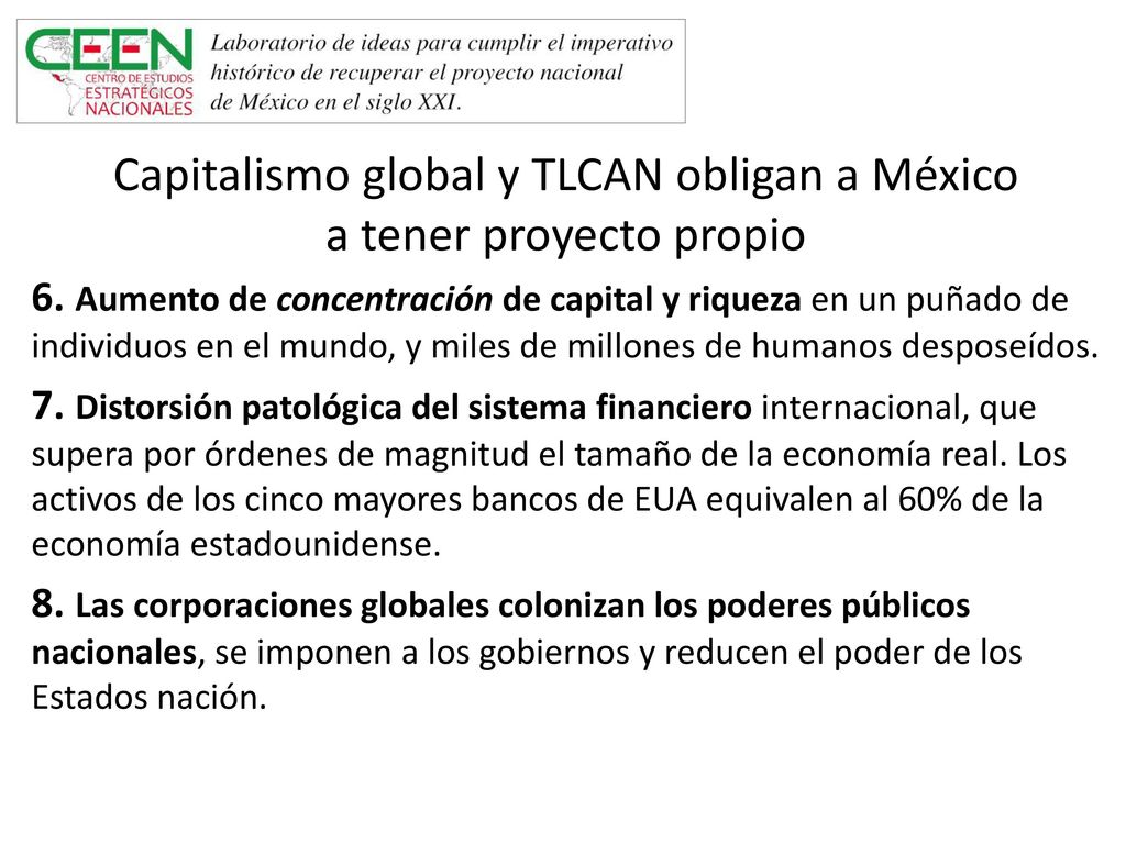 Capitalismo global y TLCAN obligan a México a tener proyecto propio