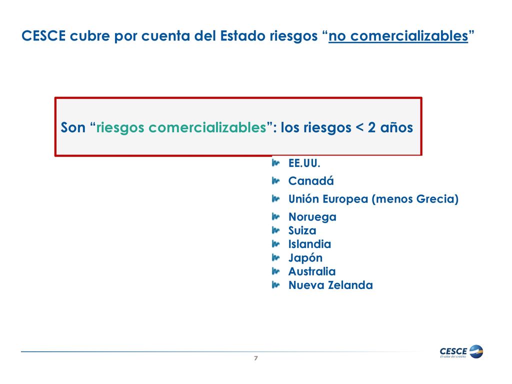 CESCE cubre por cuenta del Estado riesgos no comercializables