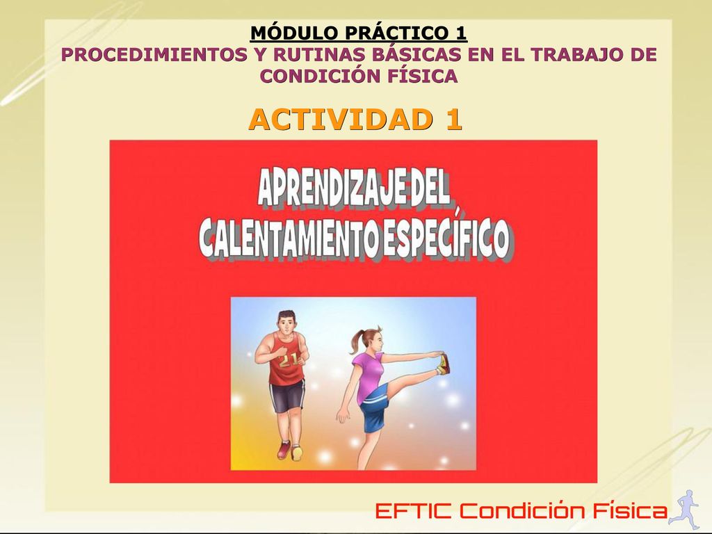 PROCEDIMIENTOS Y RUTINAS BÁSICAS EN EL TRABAJO DE CONDICIÓN FÍSICA