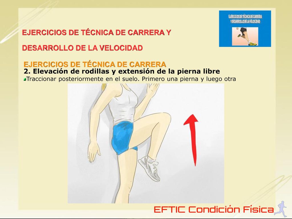 EJERCICIOS DE TÉCNICA DE CARRERA Y DESARROLLO DE LA VELOCIDAD