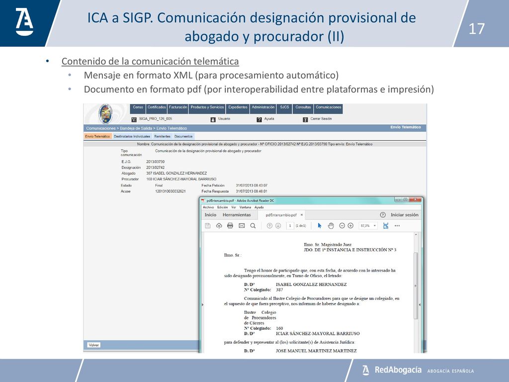 ICA a SIGP. Comunicación designación provisional de abogado y procurador (II)