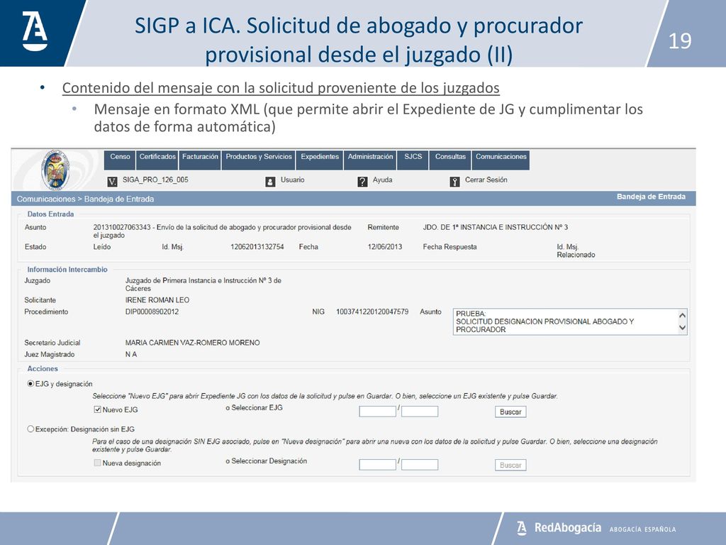 SIGP a ICA. Solicitud de abogado y procurador provisional desde el juzgado (II)