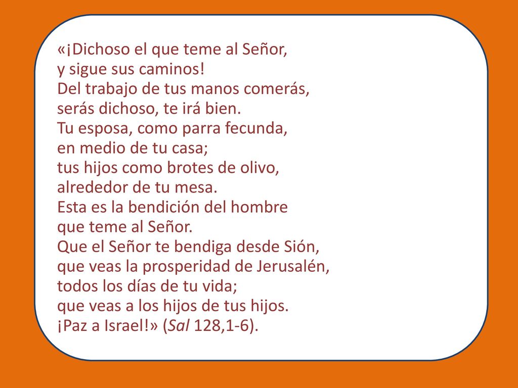 «¡Dichoso el que teme al Señor, y sigue sus caminos