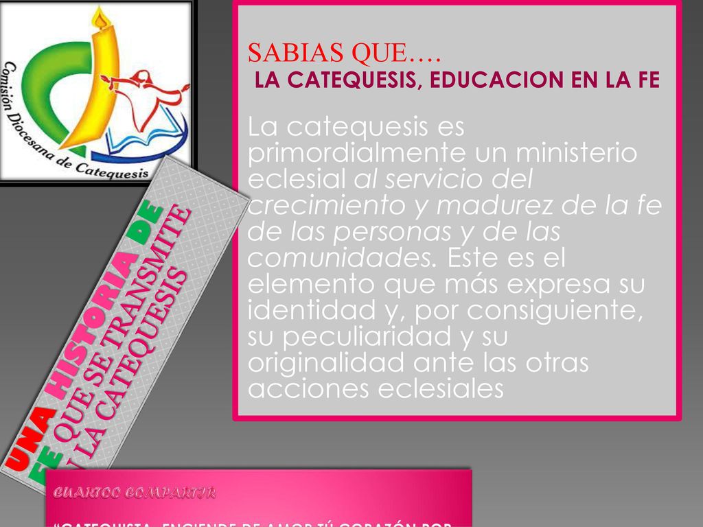 UNA HISTORIA DE FE QUE SE TRANSMITE EN LA CATEQUESIS