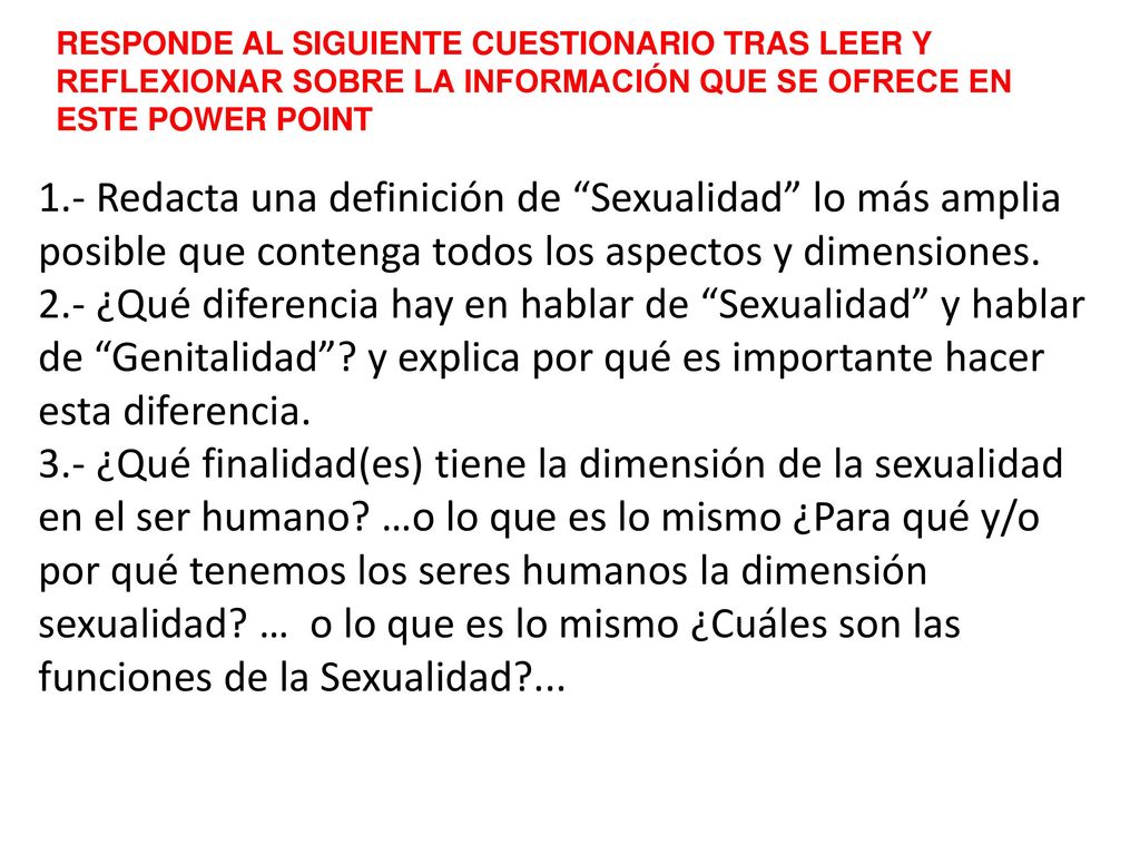 RESPONDE AL SIGUIENTE CUESTIONARIO TRAS LEER Y REFLEXIONAR SOBRE LA INFORMACIÓN QUE SE OFRECE EN ESTE POWER POINT