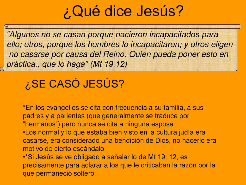 ¿Qué dice Jesús Algunos no se casan porque nacieron incapacitados para. ello; otros, porque los hombres lo incapacitaron; y otros eligen.