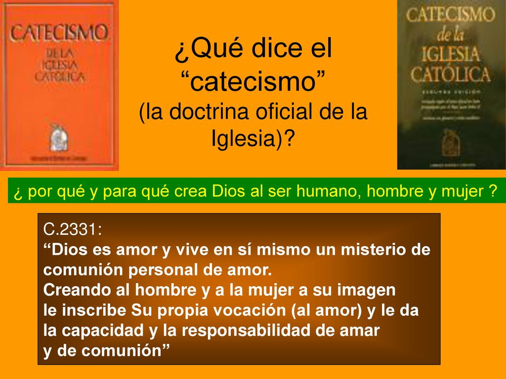¿Qué dice el catecismo (la doctrina oficial de la Iglesia)