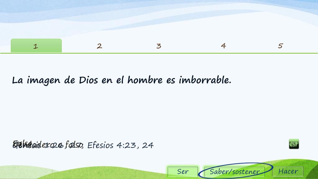 La imagen de Dios en el hombre es imborrable.