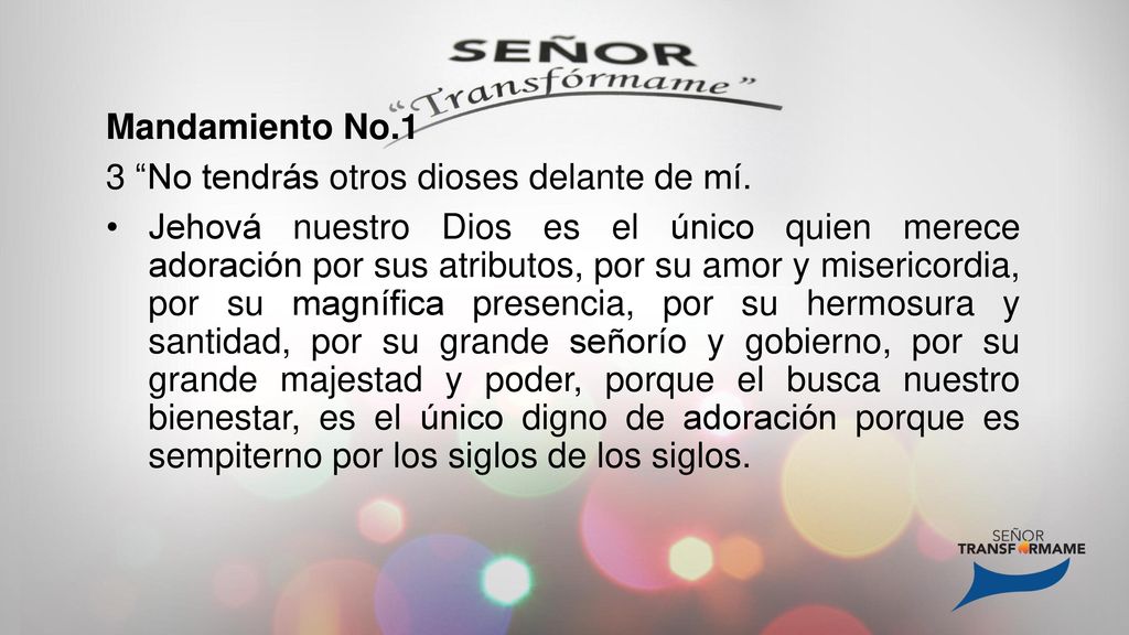 Mandamiento No.1 3 No tendrás otros dioses delante de mí.