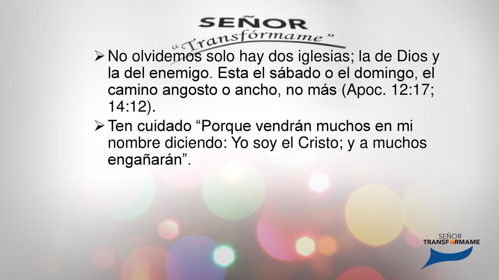 No olvidemos solo hay dos iglesias; la de Dios y la del enemigo