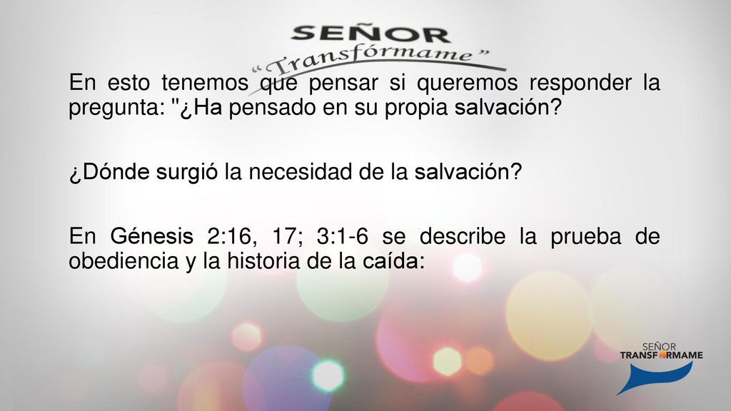 En esto tenemos que pensar si queremos responder la pregunta: ¿Ha pensado en su propia salvación.