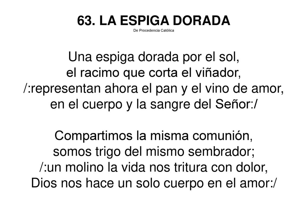 Una espiga dorada por el sol, el racimo que corta el viñador,